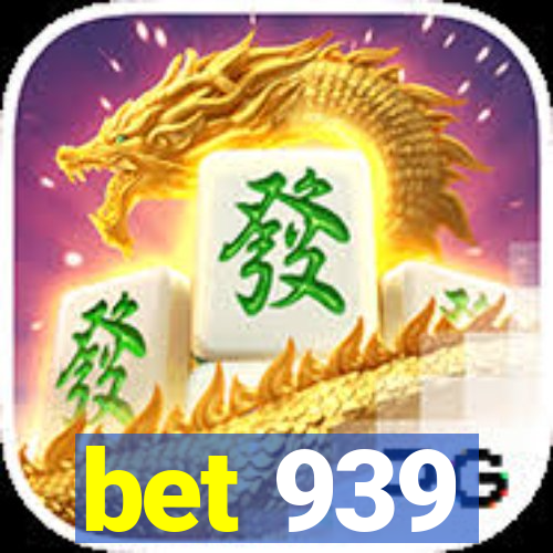 bet 939